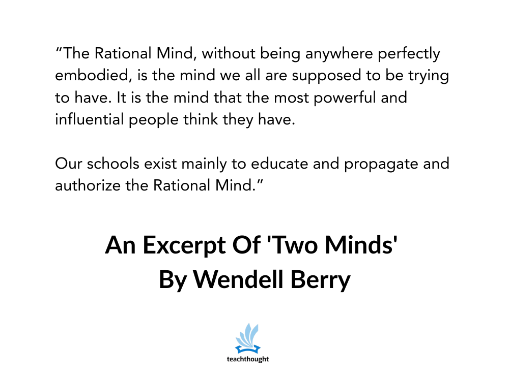 An Excerpt Of ‘Two Minds’ By Wendell Berry An Excerpt Of ‘Two Minds’ By Wendell Berry